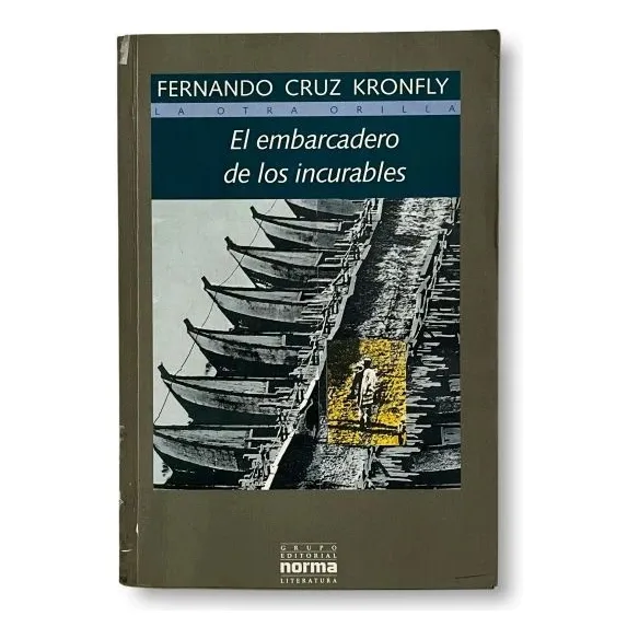 El Embarcadero De Los Incurables - Novela ..