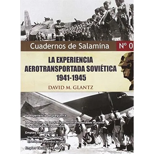 La Expriencia Aerotransportada Soviética, 1941-45, De David M. Glantz. Editorial Ediciones Salamina, Tapa Blanda En Español, 2019