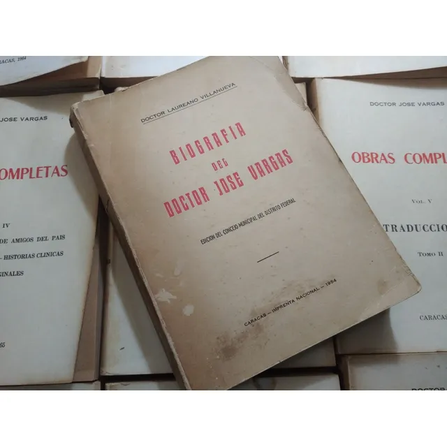 Dr José Vargas Biografía Y Obras Completas 1964 / 1966