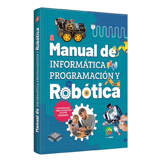 Manual De Informática, Programación Y Robótica: Para Docentes De Nivel Primario, De Aguirre Pilar., Vol. 1. Editorial Grupo Clasa, Tapa Dura, Edición 1 En Español, 2024