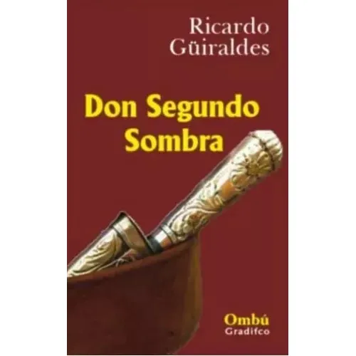 Don Segundo Sombra Ricardo Guiraldes Libro