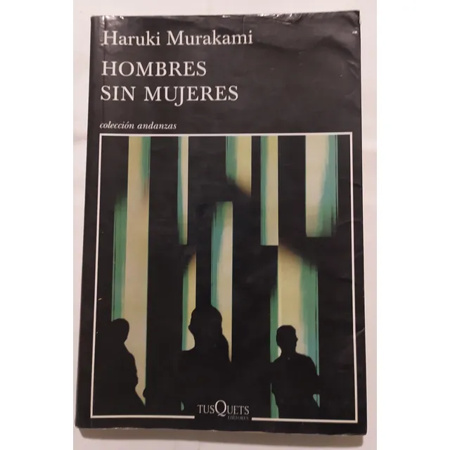 Hombres Sin Mujeres - Haruki Murakami / Tusquets (usado