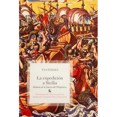 La Expedición A Sicilia - Tucídides La Expedición A Sicilia - Tucídides
