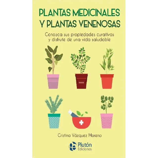 Plantas Medicinales Y Plantas Venenosas - Vazquez Moreno,...