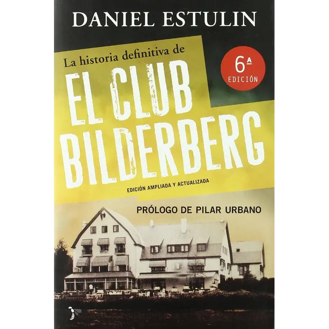 Daniel Estulin Historia Definitiva Club Bilderberg Tapa Dura