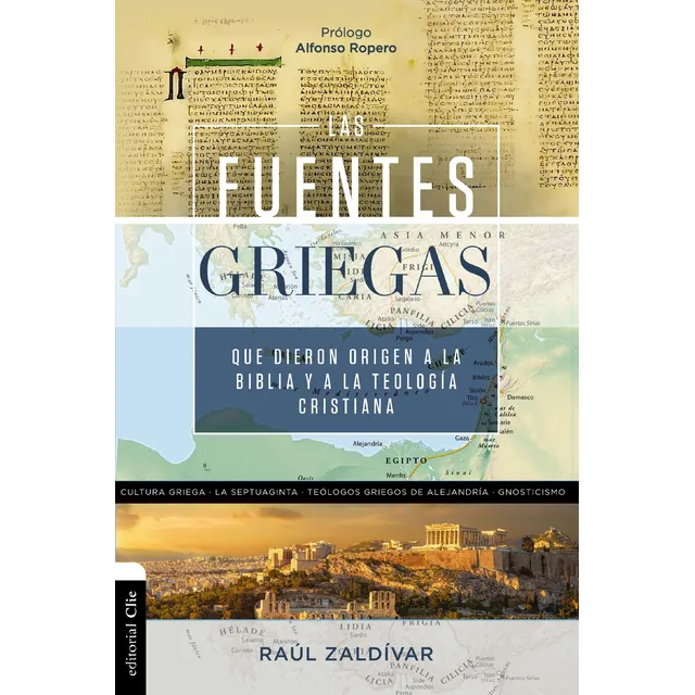 Fuentes Griegas/ Que Dieron Origen A La Biblia Y A La Teolog