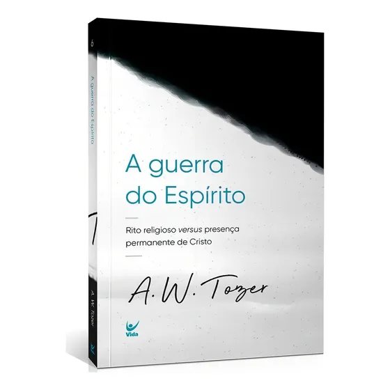 Livro A Guerra Do Espírito | A. W. Tozer