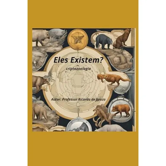 Eles Existem?: Criptozoologia (portuguese Edition)