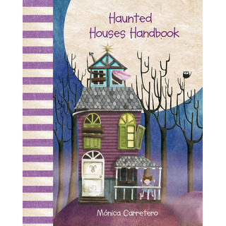 Haunted Houses Handbook, De Carretero Monica. Editorial Cuento De Luz Sl, Tapa Dura En Inglés Haunted Houses Handbook, De Carretero Monica. Editorial Cuento De Luz Sl, Tapa Dura En Inglés