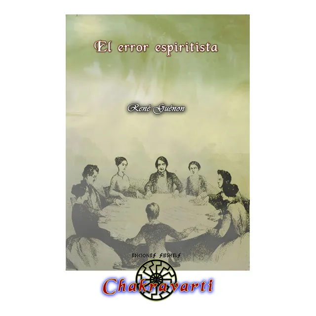 El Error Espiritista -  René Guénon (espiritismo, Ocultismo)