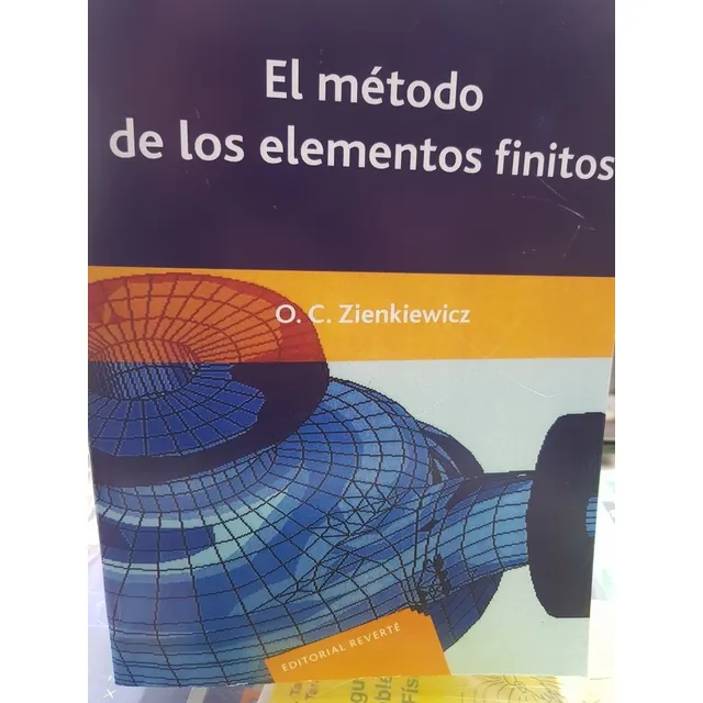 Libro El Método De Los Elementos Finitos Zienkiewicz