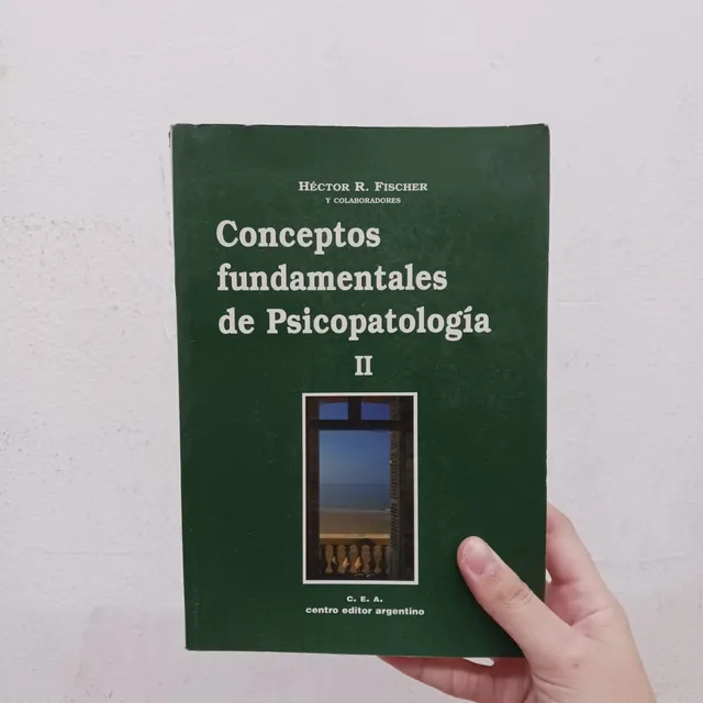 Psicopatología Ii. Fischer. Cea