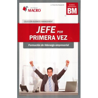 Jefe Por Primera Vez. FormaciĂłn De Liderazgo Empresarial Jefe Por Primera Vez. FormaciĂłn De Liderazgo Empresarial