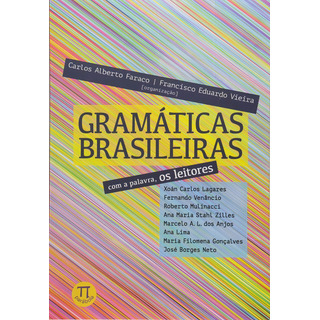 Livro - Gramáticas Brasileiras: Com A Palavra, Os Leitores Livro - Gramáticas Brasileiras: Com A Palavra, Os Leitores