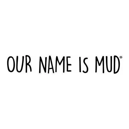 Our Name Is Mud Inche Altura Ancho Largo Ceramica Taza