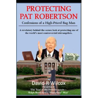 Livro: Protegendo Pat Robertson: ConfissÔes De Um Bagman Car Livro: Protegendo Pat Robertson: ConfissÔes De Um Bagman Car