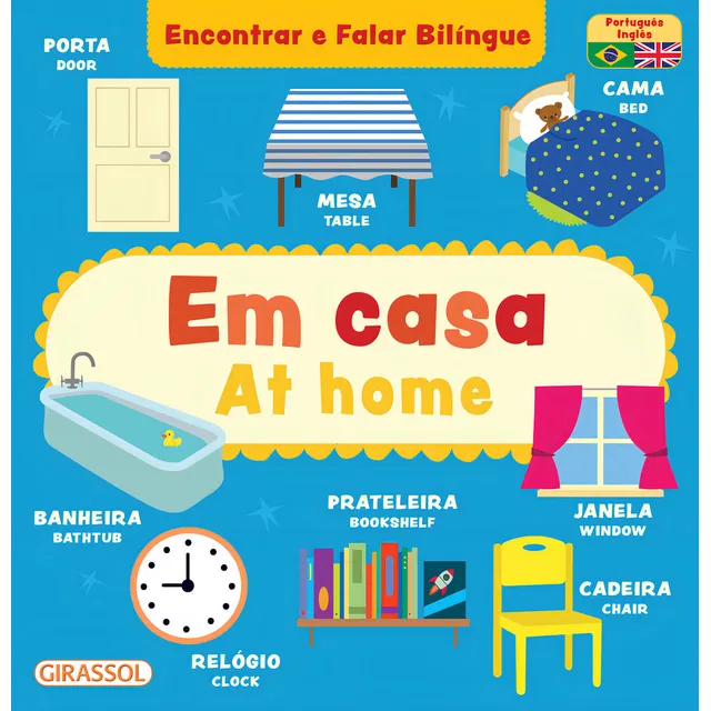 En casa/en casa: encuentre y hable bilingüe, de B Small Publishing. Cómo encontrar y hablar de forma bilingüe, vol. 1. Editorial Girassol, tapa blanda en portugués/inglés