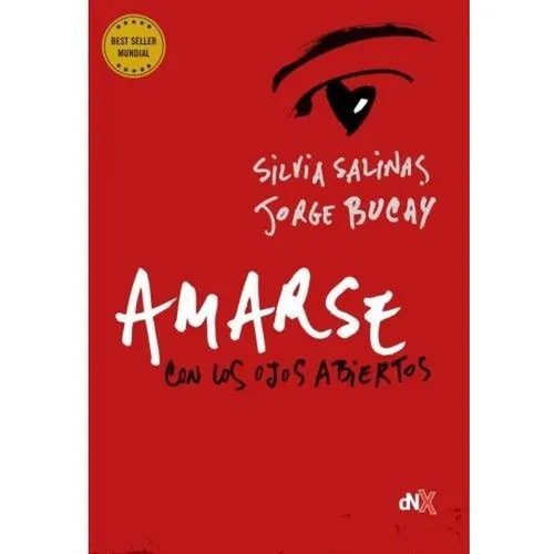 Libro Amarse con los ojos abiertos - Jorge Bucay, de Jorge Bucay., vol. 1. Editorial Nuevo Extremo, tapa blanda, edición 1 en español, 2023