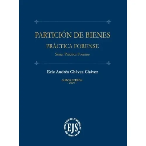 Particion De Bienes Practica Forense / 5° Edición 2021