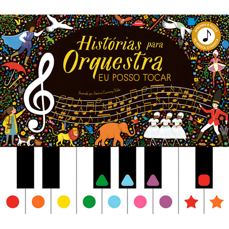 Histórias Para Orquestra - Eu Posso Tocar, De Courtney-tickle, Jessica. Editorial Mostarda, Capa Mole Em Português Histórias Para Orquestra - Eu Posso Tocar, De Courtney-tickle, Jessica. Editorial Mostarda, Capa Mole Em Português