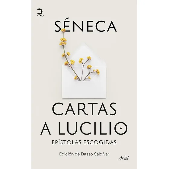 Cartas A Lucilio: Epístolas Escogidas. Edición De Dasso S...
