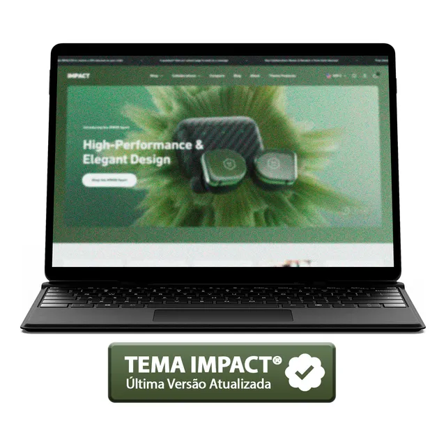Tema Impact Shopify Atualizado + Licença + Super Bônus