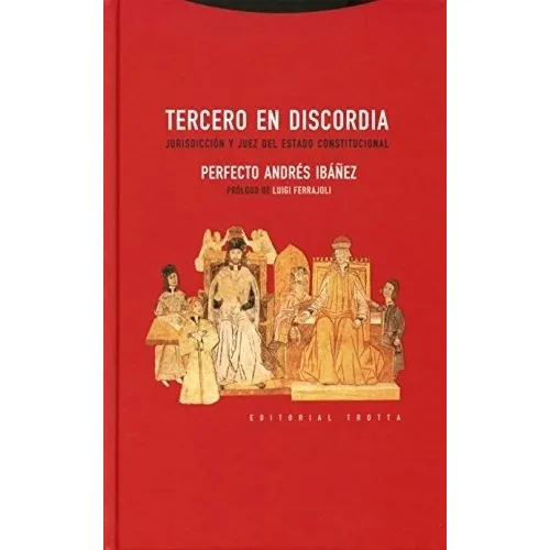 Tercero En Discordia - Perfecto Andrés Ibáñez