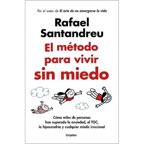 Libro El Metodo Para Vivir Sin Miedo - Rafael Santandreu