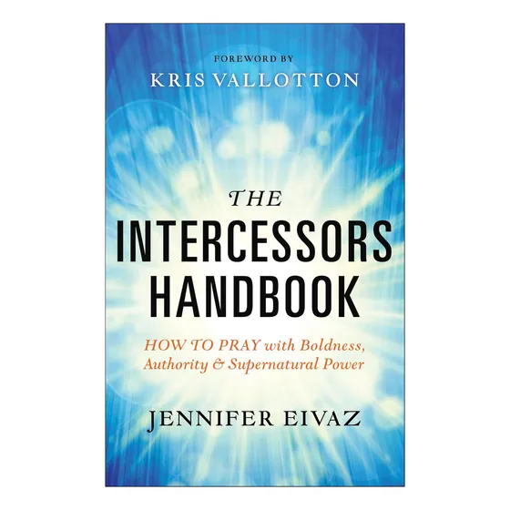 Livro: O Manual Do Intercessor: Como Orar Com Ousadia,