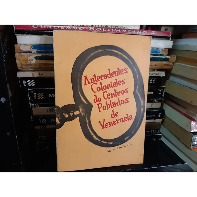 Antecedentes Coloniales De Centros Poblados Debenezuela Yf