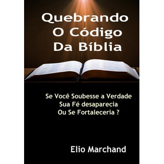 Livro Quebrando O Código Da Bíblia Livro Quebrando O Código Da Bíblia