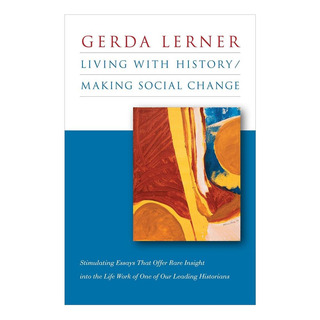 Livro: Vivendo Com A História Fazendo Mudanças Sociais Livro: Vivendo Com A História Fazendo Mudanças Sociais