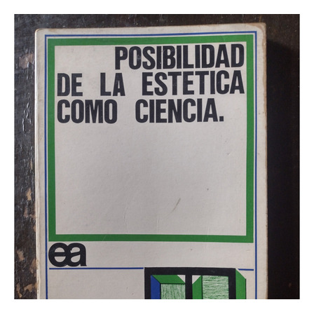 Posibilidad De La Estética Como Ciencia - Eloy Terron. Ayuso Posibilidad De La Estética Como Ciencia - Eloy Terron. Ayuso