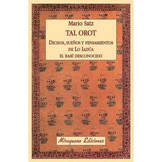 Tal Orot - Dichos Sueños Y Pensamientos De Lo Iadúa Tal Orot - Dichos Sueños Y Pensamientos De Lo Iadúa