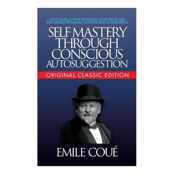 Livro: Autodomínio Por Meio Da Autosugestão Consciente (clássico)