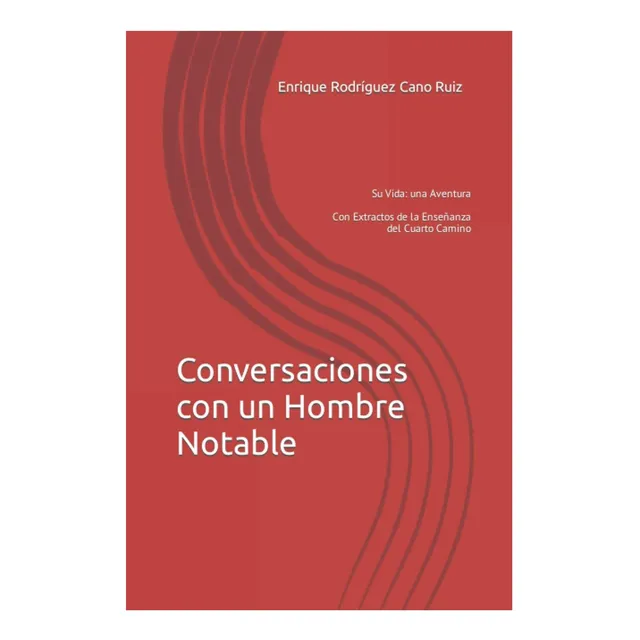 Libro: Conversaciones Con Un Hombre Notable: Su Vida: Una Av