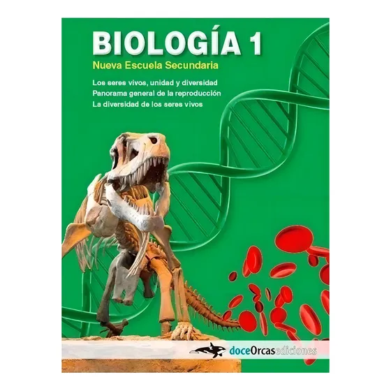 Biologia 1 Nueva Escuela Secundaria - Doce Orcas
