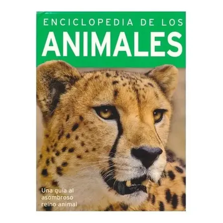 Libro 384 Pag - Enciclopedia De Los Animales, De Camilla De La Bedoyere. Editorial Silver Dolphin, Tapa Blanda, Edición 1 En Español, 2022