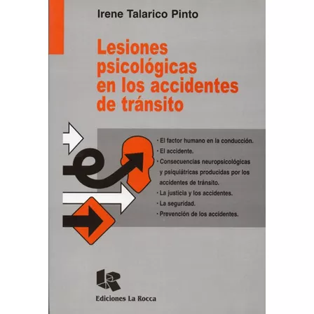 Lesiones Psicológicas En Los Accidentes De Transito, De Talarico Pinto., Vol. No Aplica. Editorial La Rocca, Tapa Blanda En Español, 2011