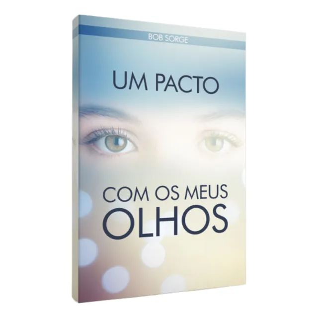 Livro Um Pacto Com Meus Olhos Bob Sorge