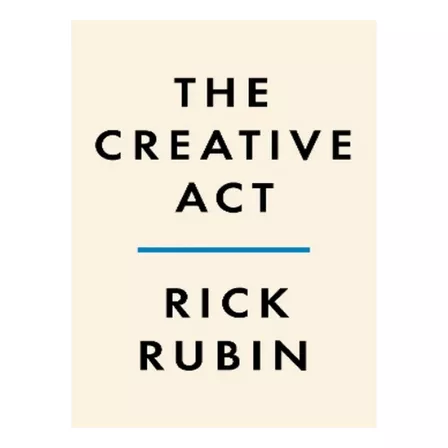 The Creative Act - Rick Rubin. Eb15