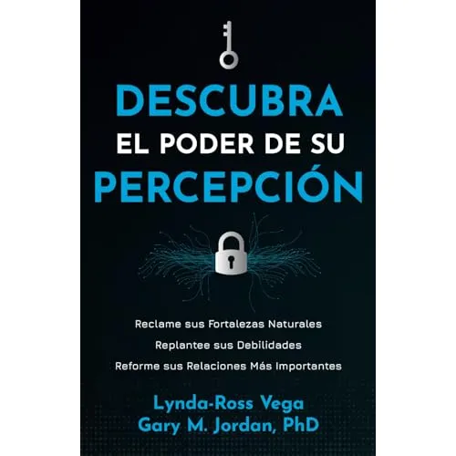 Descubra El Poder De Su Percepcion: Reclame Sus Fortalezas N