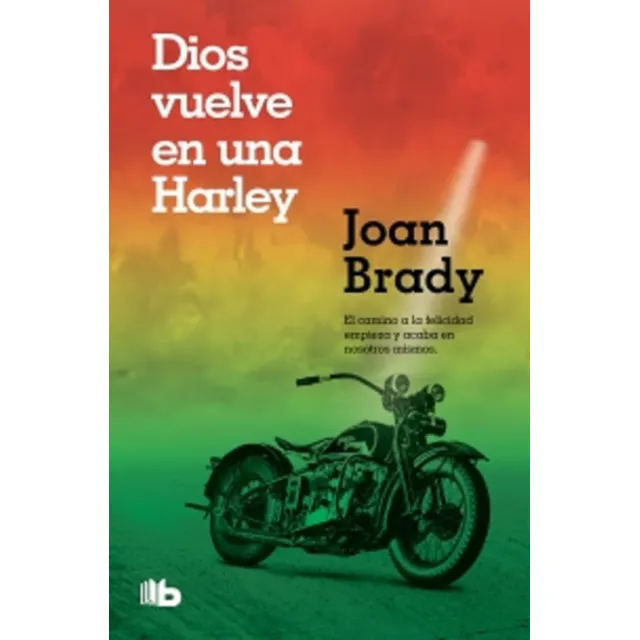 Libro Dios Vuelve En Una Harley De Joan Brady, Ediciones B