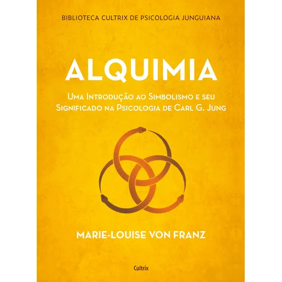 Alquimia: Uma introdução ao simbolismo e seu significado na psicologia de Carl G. Jung, de Von Franz, Marie-Louise. Editorial Pensamento, capa mole em português, 2022