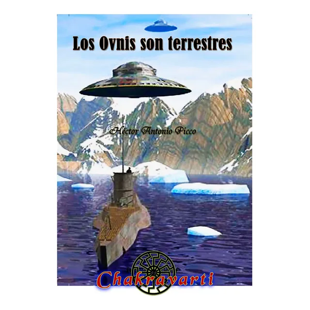 Los Ovnis Son Terrestres (no Extraterrestres) - Héctor Picco
