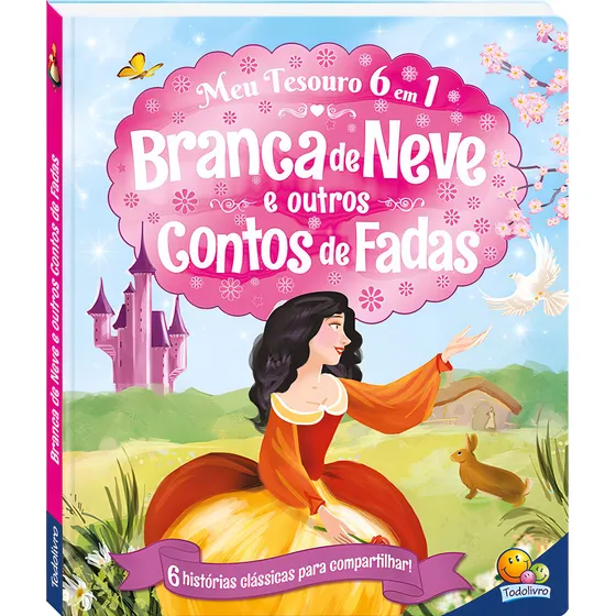 Meu Tesouro 6 Em 1: Branca De Neve E Outros Contos De Fadas, De Igloo Books Ltd. Editora Todolivro Em Português