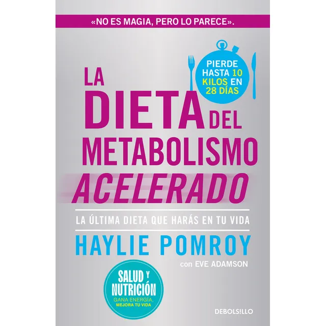La Dieta Del Metabolismo Acelerado (campaãâa Edicion Limitada), De Pomroy, Haylie., Vol. 1. Editorial Debolsillo, Tapa Bolsillo, Edición 1 En Español, 2024