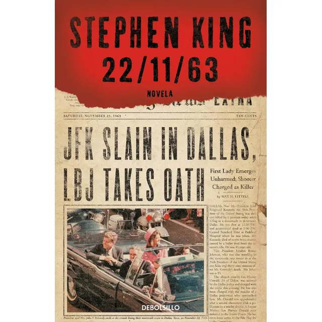 Libro 22 / 11 / 63 De Stephen King 01 Editorial Debolsillo