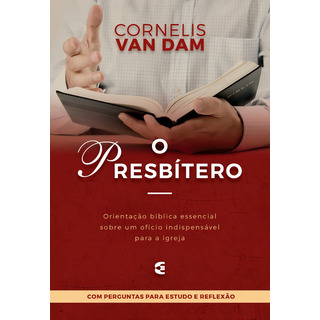 O Presbítero | Cornelis Van Dam O Presbítero | Cornelis Van Dam