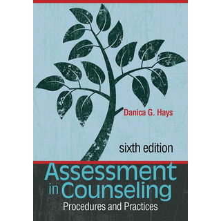 Assessment In Counseling: Procedures And Practices Assessment In Counseling: Procedures And Practices